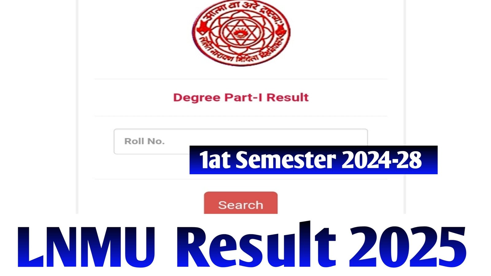 LNMU Part 1 Result 2024-28 : Check Ug 1St Semester BA BSc BCom Result @lnmu.ac.in
