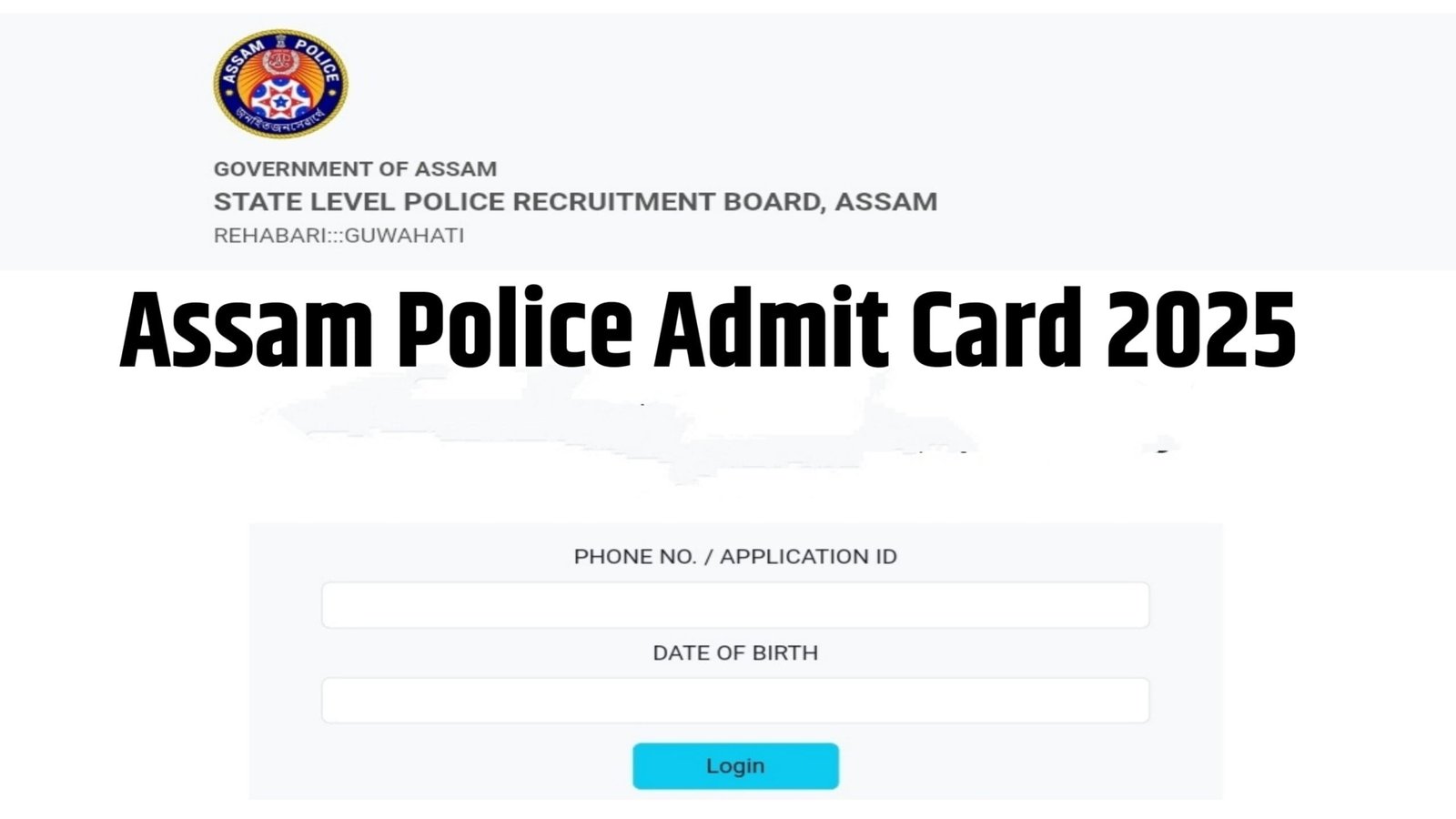 Assam Police Admit Card 2025 - AB/UB Assam Police Constable Written Exam Admit card at slprb.ap.gov.in