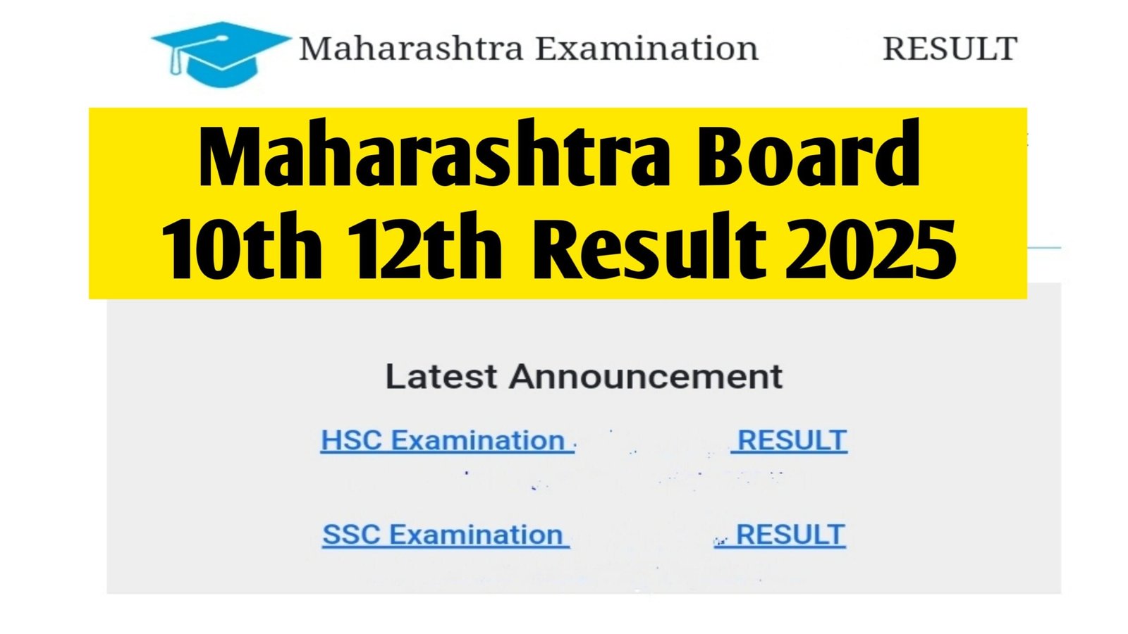 Maharashtra SSC & HSC Result 2025 : Check 10th/12th Result 2025 Maharashtra Board at mahresult.nic.in