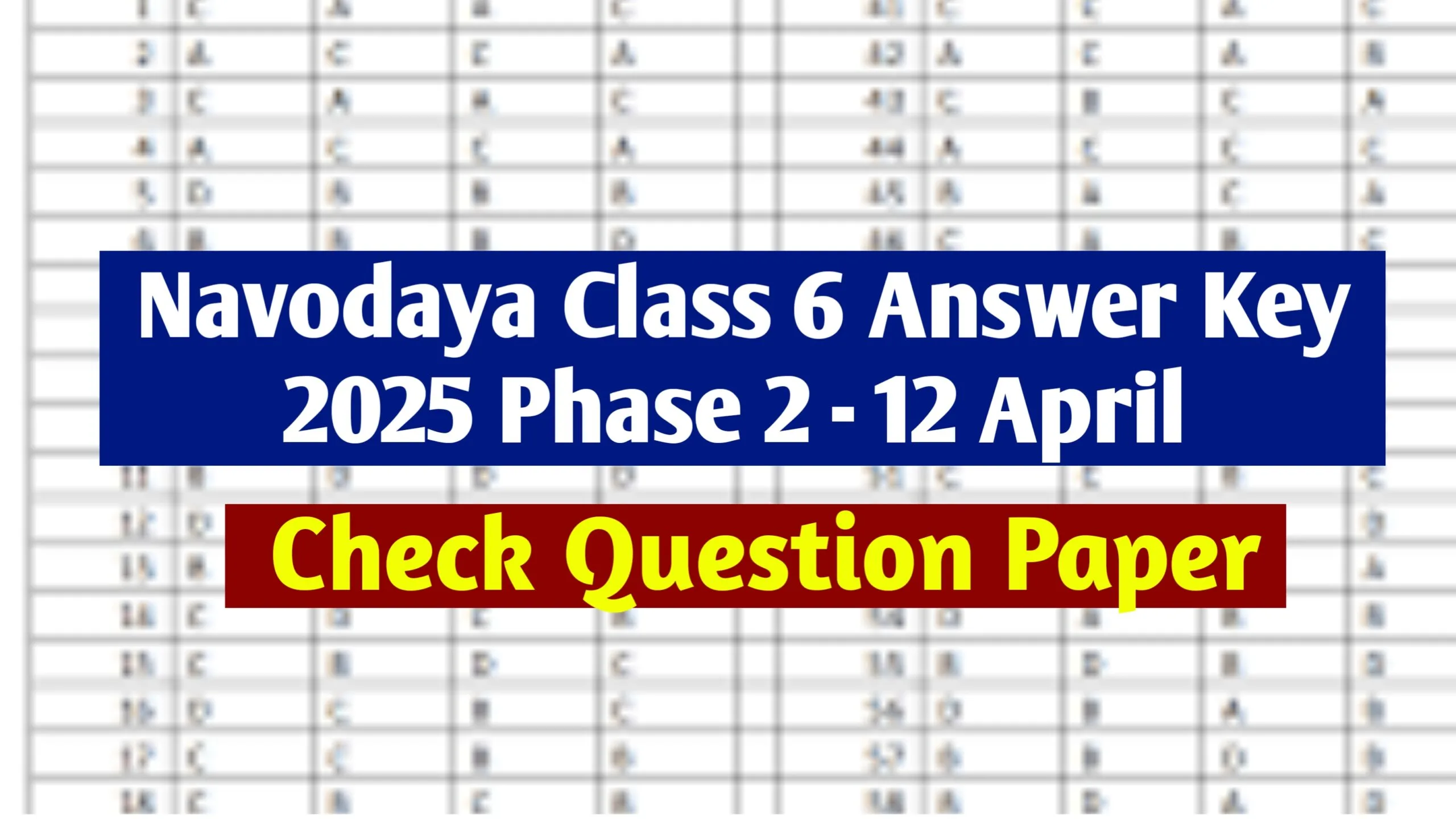 Navodaya Answer Key 2025 Class 6: (12 April) - Check JNV Phase 2 Class 6 Answer Key PDF at Navodaya.gov.in